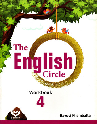 The English Circle Workbook - 4(Paperback, HAVOVI KHAMBATTA)