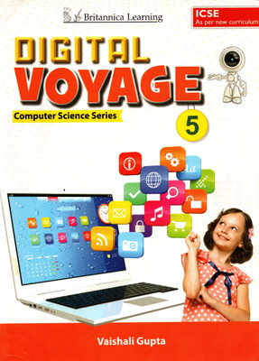 Britannica Learning, Digital Voyage(Computer Science Series) For Icse Class - 5(Paperback, VAISHALI GUPTA)