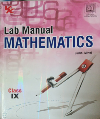 Lab Manual Mathematics Class 9(Pepper back, Surbhi mittal)