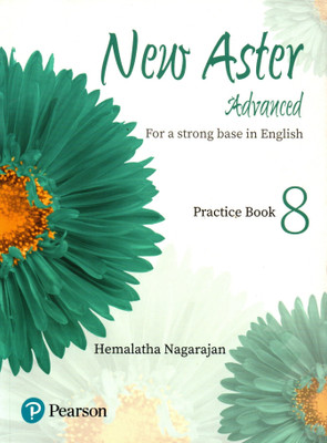 Pearson, New Aster Advanced For A Strong Base In English Practice Book - 8(Paperback, HEMALATHA NAGARAJAN)