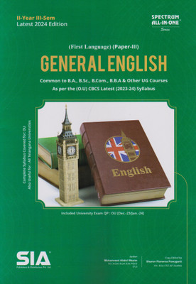 General English (First Language Paper-III) II-Year III-Sem Common To B.A., B.COM., B.Sc., & Other UG Courses As Per The (O.U) CBCS Latest (2023-24) Syllabus Latest 2024 Edition(Paperback, SIA Team Of Experts) General English (First Language Paper-III) II-Year III-Sem Common To B.A., B.COM., B.Sc., & Other UG Courses As Per The (O.U) CBCS Latest (2023-24) Syllabus Latest 2024 Edition(Paperback, SIA Team Of Experts)