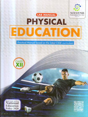 SOUVENIR Lab Manual PHYSICAL EDUCATION For Class - 12(Hardcover, Shiman Kumar Dey)