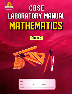 Cbse Laboratory Manual Mathematics Class - 7(Hardcover, S.C. SAXENA, SANJAY GUPTA)