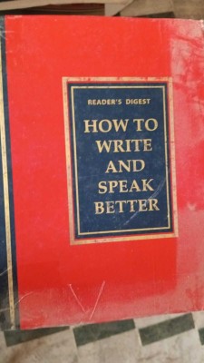 How To Write And Speak Better(Paperback, READER'S DIGEST)