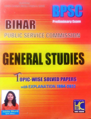 Bihar Public Service Commission General Studies BPSC Preliminary Exam Topic-Wise Solved Paper With Explanation 1994 - 2022(Paperback, KBC TEAM)