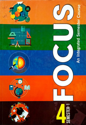 Focus An Integrated Semester Course Class-4 Semester-1(Old Book)(Paperback, HARJIT VASUDEV, ABHILASH NAYAL)