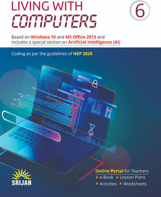 Srijan Living With Computers Class 6
Based On Windows 10 And MS Office 2013(Paperback, Gursimran Kaur)
