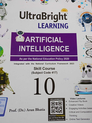 Ultra Bright Learning Artificial Intelligence Skill Course Class 10(PAPERPACK, DR. ARUN BHATIA)