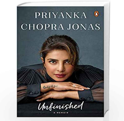Unfinished A Memoir By Priyanka Chopra Jonas Latest Edition(Paperback, Priyanka Chopra Jonas)