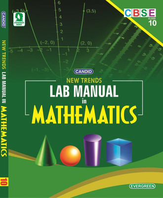 Evergreen CBSE New Trends In Lab Manual In Mathematics: (CLASS 10)(Paperback, MANJIT SINGH)
