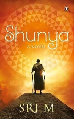 Shunya: A Novel(Paperback, Sri M)