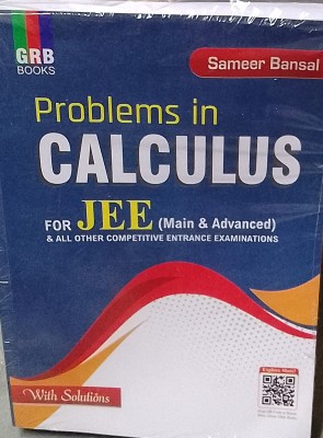 GRB Problems In Calculus For JEE (Mains & Advanced) & All Other Competitive Entrance Examinations(Paperback, Sameer Bansal)