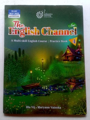 The English Channel A Multi-Skill English Course Practice Book Class-4(Paperback, Illa Vij . Maryann Vaisoha)