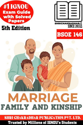 IGNOU BSOE 146 Help Book Marriage, Family And Kinship 5th Edition (IGNOU Study Notes/Guidebook Chapter-Wise) For Exam Studies With Solved Previous Year Question Papers IGNOU BAG Sociology Bsoe146(Paperback, BHAVYA KUMAR SAHNI)