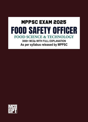 MPPSC Food Safety Officer (FSO) Exam 2025 Edition(Paperback, MCQGPT)