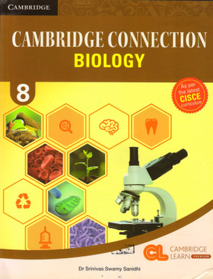 Cisce Cambridge Connection Biology Class - 8(Paperback, Dr Srinivas Swamy Sanidhi)