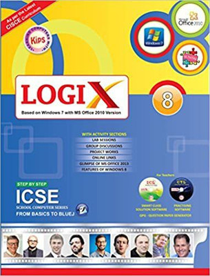Kips ICSE LOGIX FOR CLASS - 8
( BASED ON WINDOWS 7 WITH OFFICE 2010 )(Paperback, Kips Learning)