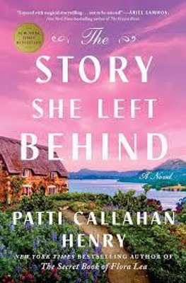The Story She Left Me Behind(Paperback, Patti Callahan Henry)