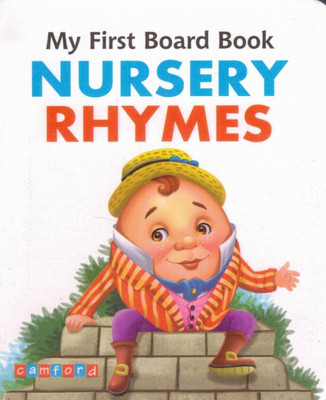 My First Board Book: Nursery Rhymes | Classic Rhymes For Toddlers | Camford Publications(Hardcover, Genric)