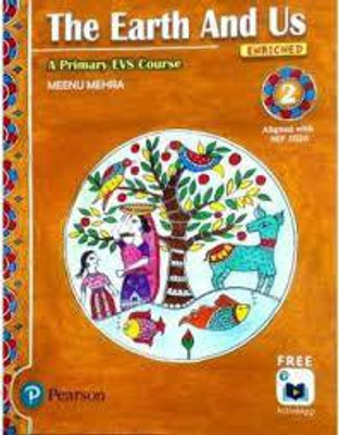 THE EARTH AND US ENRICHED A Primary EVS Course 2 Aligned With NEP 2020(Paperback, Meenu Mehra)
