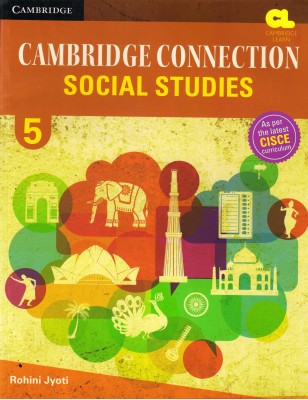 Icse Cambridge Connection Social Studies Class - 5(Paperback, ROHINI JYOTI)