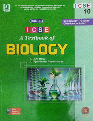 Candid Icse A Textbook Of Biology Class 10(Pepper back, A. N. Mittal)