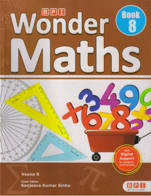 BPI WONDER MATHS Book - 8(Paperback, Veena B, Sanjeeva Kumar Sinha)