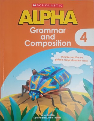 Scholastic ALPHA Grammar And Composition Book 4(Paperback, Anne Seaton)