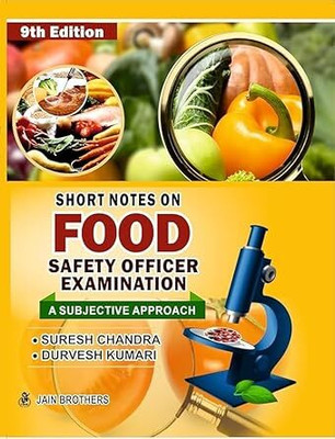 Short Notes On Food Safety Officer Examination A Subjective Approach - 9th Edition(Paperback, Durvesh Kumari Suresh Chandra)