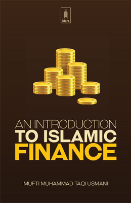 An Introduction To Islamic Finance(Paperback, Mufti Muhammad Taqi Usmani)