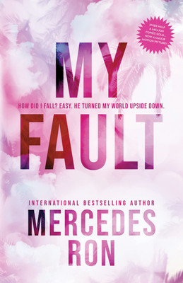My Fault: 1 (Culpable, 1) By Mercedes Ron Paperback – Import, 6 June 2023(Paperback, Mercedes Ron)