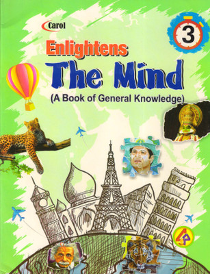 Carol, Enlightens The Mind For Class - 3 (A Book Of General Knowledge)(Paperback, Carol)