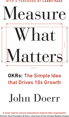 Measure What Matters(Paperback, John Doerr)