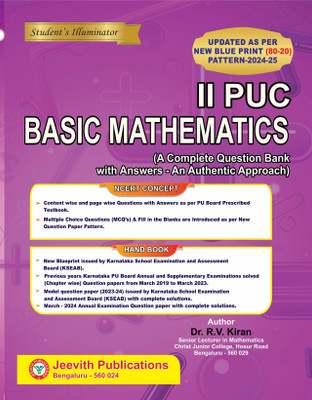 Jeevith 2nd PUC - BASIC MATHEMATICS - Student's Illuminator |A Complete Question Bank With Answers-An Authentic Approach -For 2024-25|(Paperback, Dr. R.V.Kiran)