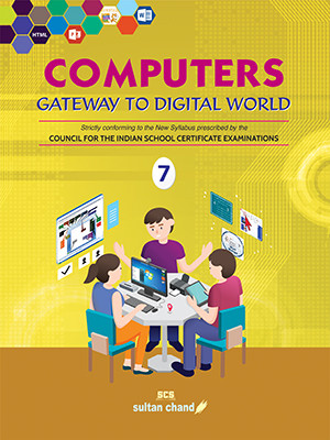 COMPUTERS GATEWAY TO DIGITAL WORLD For ICSE Class - 7(Paperback, Seema Chauhan)