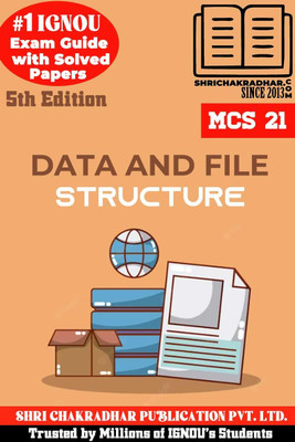 IGNOU MCS 21 Help Book Data And File Structures (IGNOU Study Notes/Guidebook Chapter-Wise) With Latest Solved Previous Year Question Papers IGNOU BCA Mcs21(Paperback, BHAVYA KUMAR SAHNI) IGNOU MCS 21 Help Book Data And File Structures (IGNOU Study Notes/Guidebook Chapter-Wise) With Latest Solved Previous Year Question Papers IGNOU BCA Mcs21(Paperback, BHAVYA KUMAR SAHNI)