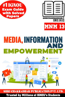 IGNOU MNM 13 Solved Guess Papers Pdf From IGNOU Study Material/Books (Media, Information And Empowerment) For Exam Preparation (Latest Syllabus) IGNOU PGDIDM(Paperback, BHAVYA KUMAR SAHNI) IGNOU MNM 13 Solved Guess Papers Pdf From IGNOU Study Material/Books (Media, Information And Empowerment) For Exam Preparation (Latest Syllabus) IGNOU PGDIDM(Paperback, BHAVYA KUMAR SAHNI)