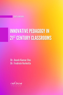 Innovative Pedagogy In 21st Century Classrooms(Paperback, Dr. Anash Kumar Das, Dr. Fredrick Kerketta)