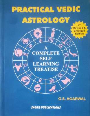 Practical Vedic Astrology: A Complete Self Learning Treatise | Latest Revised Edition | English | G. S. Agarwal |(Paperback, G.S. Agarwal)