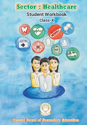HEALTHCARE (Student Handbook) Class 10 Book A Complete Book For Class 10 Useful For CBSE/NCERT And State Board Exam In English(Paperback, CBSE)