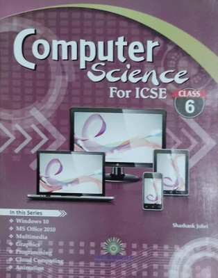 Computer Science For ICSE Class 6(Peper back, Shashank Johri)
