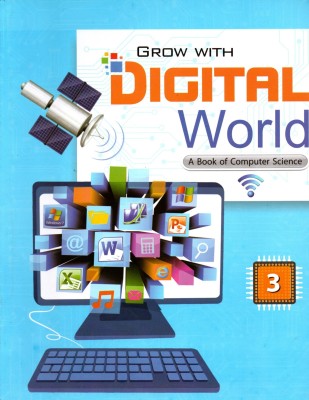 Hps, Grow With Digital World(A Book Of Computer Science)Class - 3(Paperback, SHOBHNA MALAVIYA)