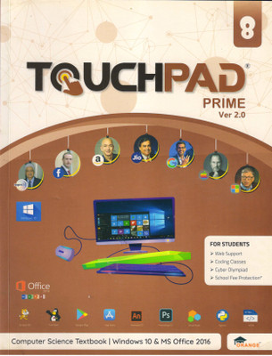 Touchpad Prime Version 2.0 - Class 8 (Windows 10 And MS Office 2016)(Paperback, BHAWNA SHARMA)