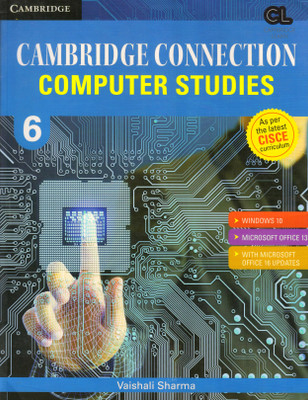Cisce Cambridge Connection COMPUTER STUDIES Class - 6(Paperback, Vaishali Sharma)