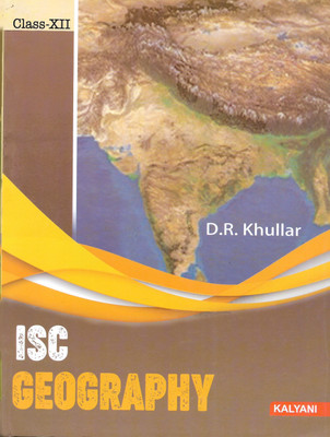 Isc Geography Class 12(Paperback, Dr. D R KHULLAR)