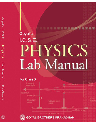 Goyal's I.C.S.E. Physics Lab Manual For Class X(Paperback, GOYAL BROTHERS PRAKASHAN)