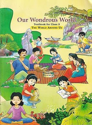 NCERT Textbook Class-3 Our Wondrous World - The World Around Us | Updated 2024-25 Edition(Paperback, NCERT)