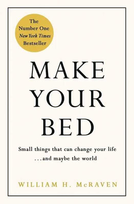 Make Your Bed (English, Paperback, McRaven William H. Admiral)(Paperback, McRaven William H. Admiral))
