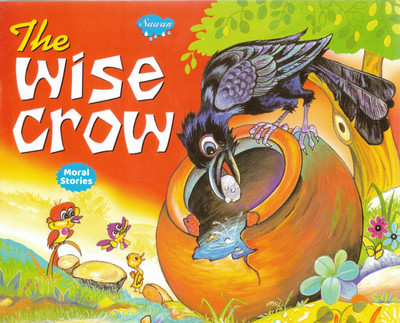 The Wise Crow | Moral Storybook For Kids | Illustrated Wisdom Tale | Sawan(Paperback, Generic)