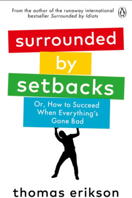 Surrounded By Setbacks(Paperback, Thomas Erikson)
